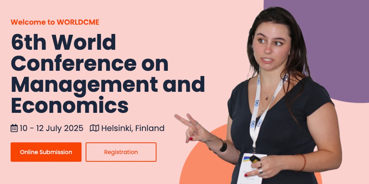 6th World Conference on Management and Economics ( WORLDCME)