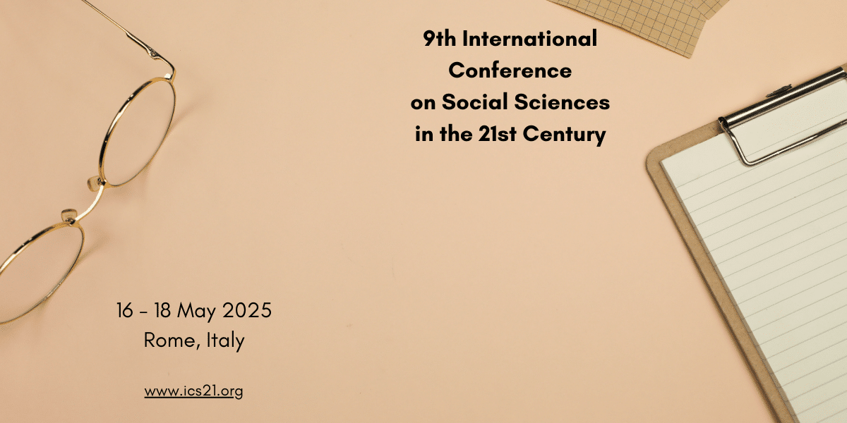 9th International Conference on Social Sciences in the 21st Century