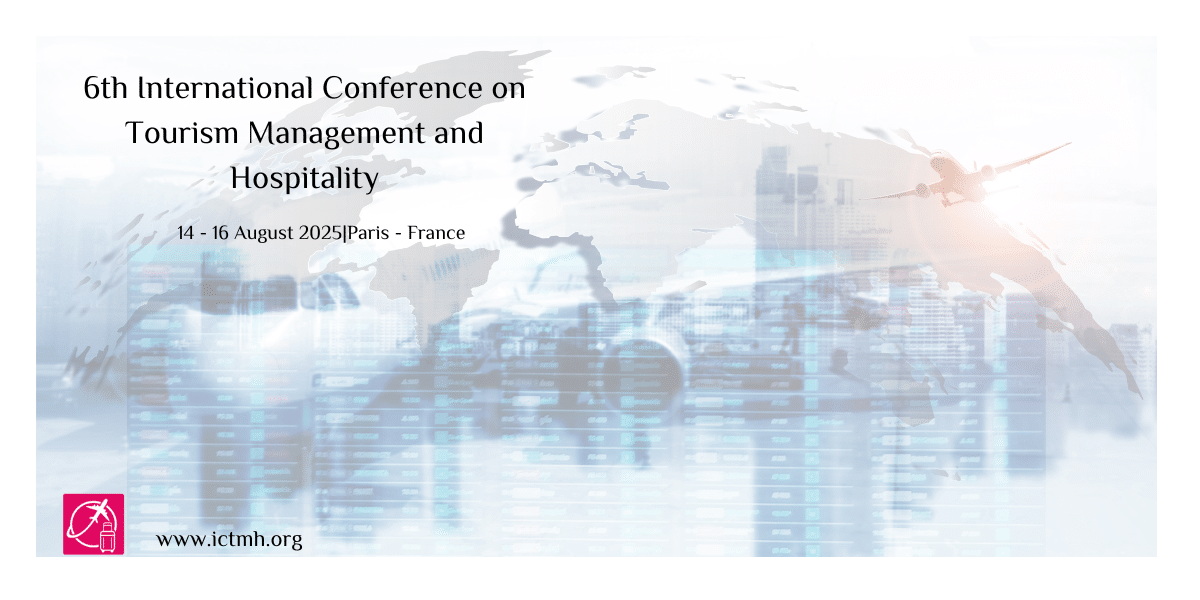 6th International Conference on Tourism Management and Hospitality